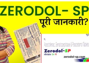 Zerodol Sp Tablet Price of 1 Tablet – Full Guide & Cost